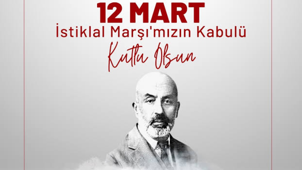 İstiklal Marşı'nın Kabulü ve Mehmet Akif ERSOY'u Anma Programı